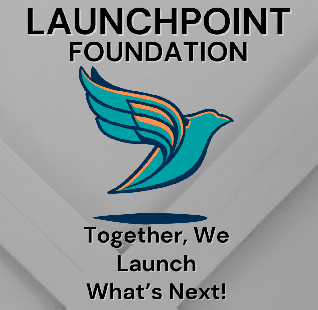 LaunchPoint Foundation logo with a stylized blue and orange bird above the words Together, We Launch What’s Next! on a gray background, inspired by the spirit of Small World Supper Club and Neighbor-in-the-Know connections. -WorkIT Coworking Center